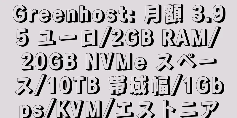 Greenhost: 月額 3.95 ユーロ/2GB RAM/20GB NVMe スペース/10TB 帯域幅/1Gbps/KVM/エストニア