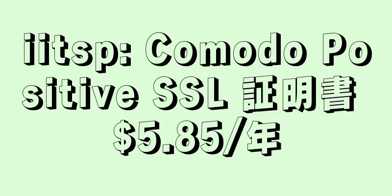 iitsp: Comodo Positive SSL 証明書 $5.85/年