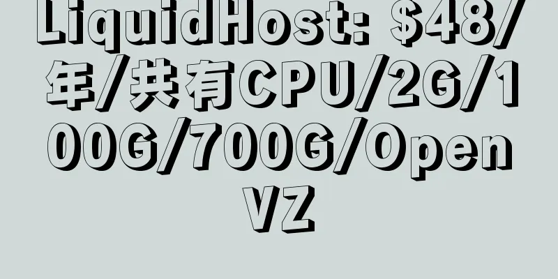 LiquidHost: $48/年/共有CPU/2G/100G/700G/OpenVZ