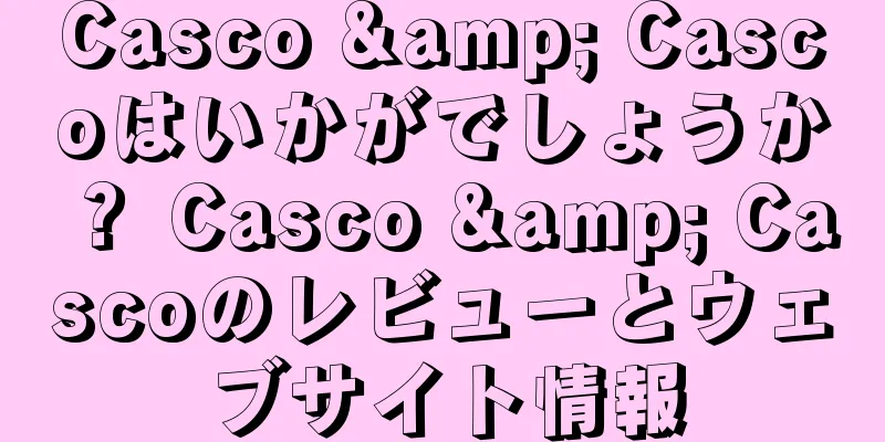 Casco & Cascoはいかがでしょうか？ Casco & Cascoのレビューとウェブサイト情報