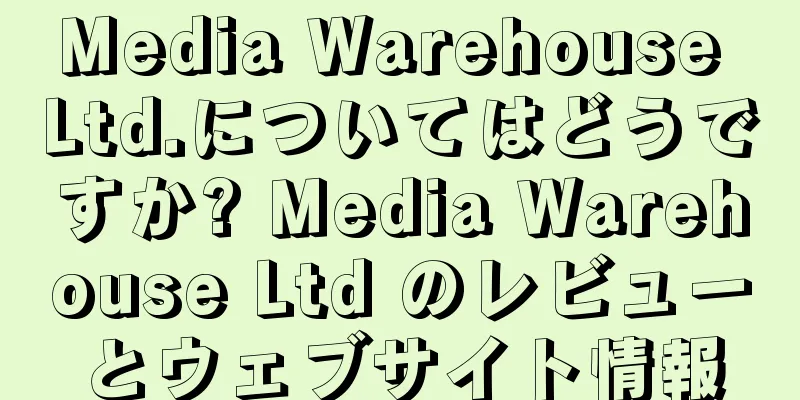 Media Warehouse Ltd.についてはどうですか? Media Warehouse Ltd のレビューとウェブサイト情報