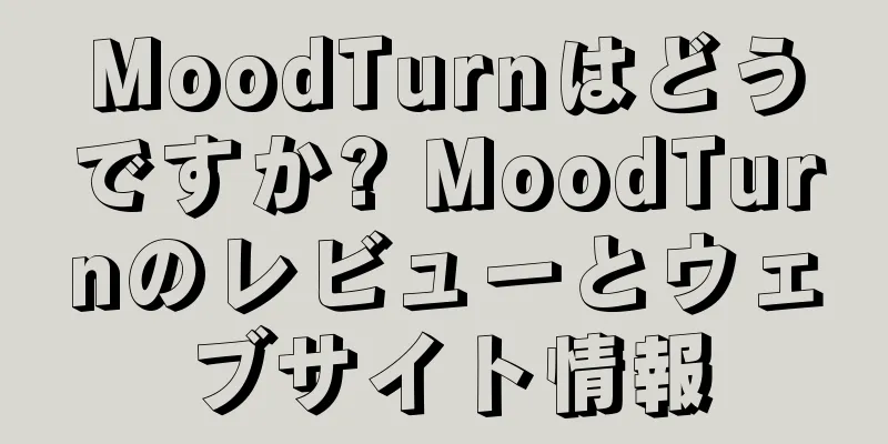 MoodTurnはどうですか? MoodTurnのレビューとウェブサイト情報