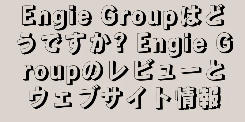 Engie Groupはどうですか? Engie Groupのレビューとウェブサイト情報